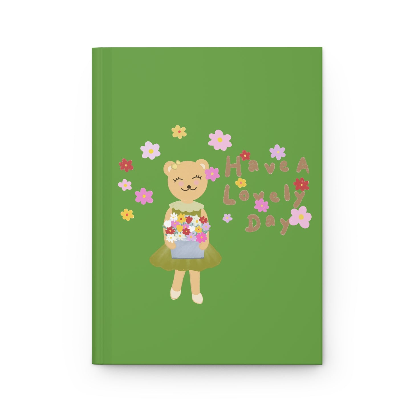 Cute Floral Hardcover Journal - "Have A Lovely Day" Design (Green)