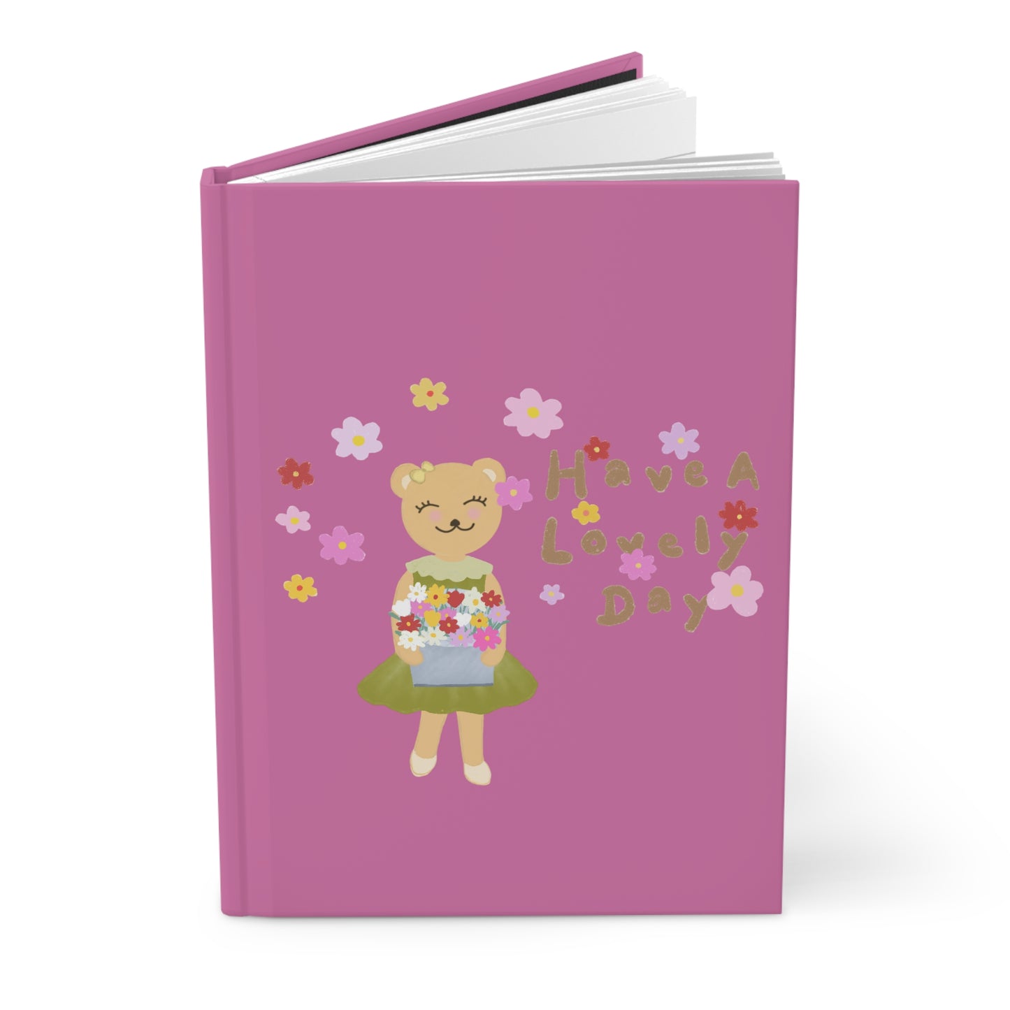 Cute Floral Hardcover Journal - "Have A Lovely Day" Design (Pink)